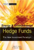 Energy & Environmental Hedge Funds: The New Investment Paradigm